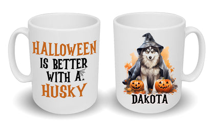 Halloween Is Better With A Husky Dog Mug & Any Name