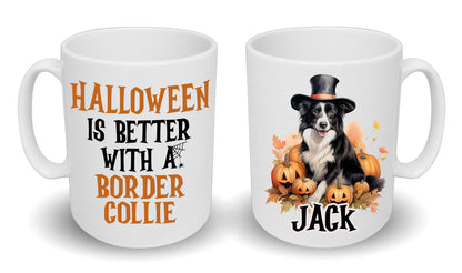 Halloween Is Better With A Border Collie Mug & Any Name