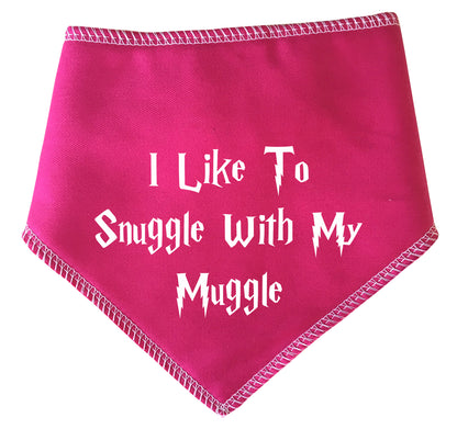 I Like To Snuggle With My Muggle Dog Bandana