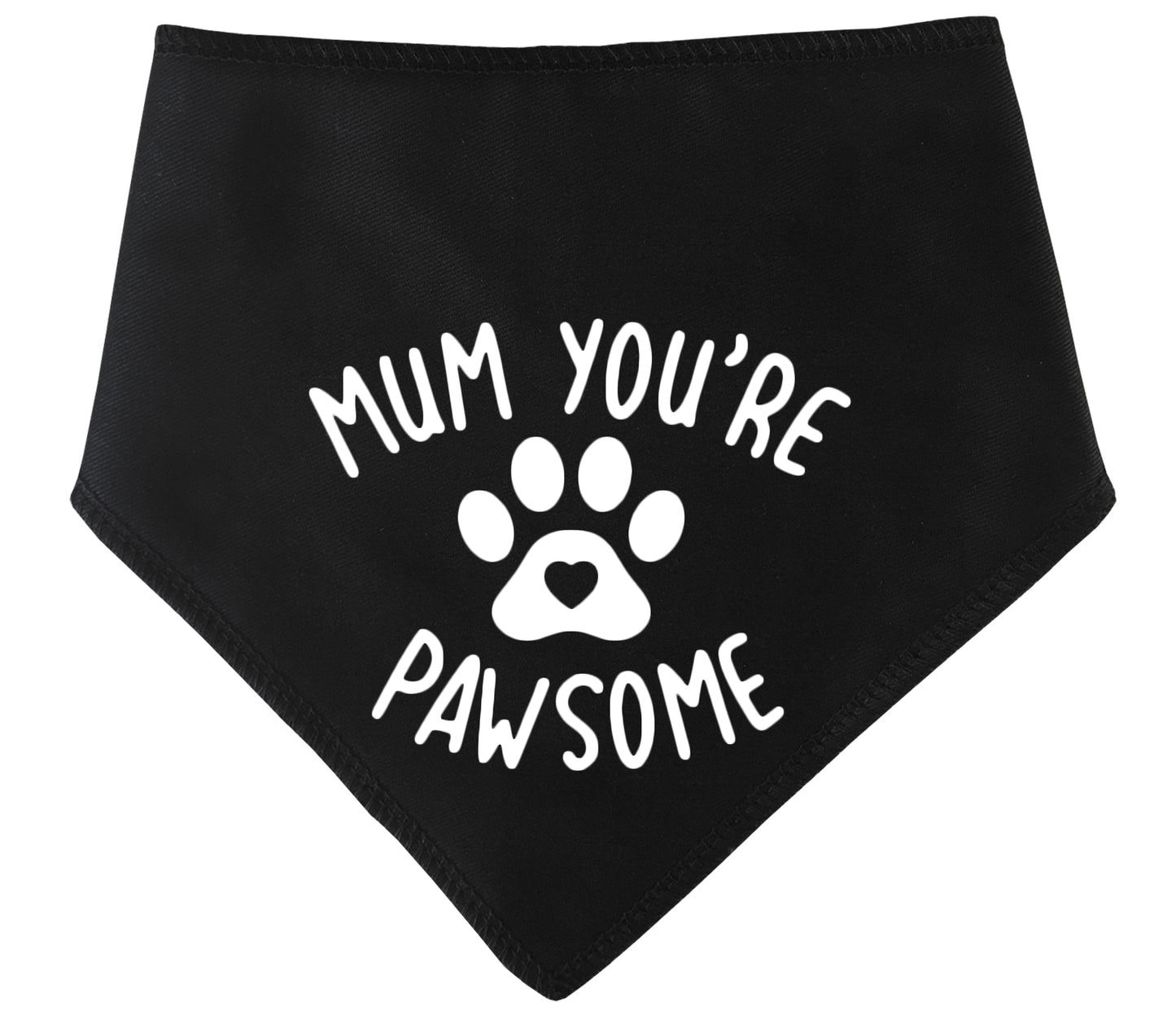 Mum You're Pawsome Dog Bandana