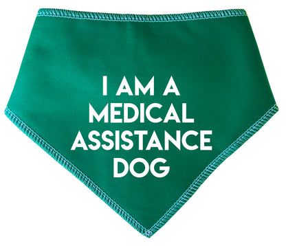 I AM A MEDICAL ASSISTANCE Dog Bandana