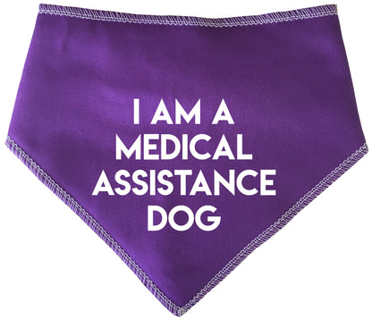 I AM A MEDICAL ASSISTANCE Dog Bandana