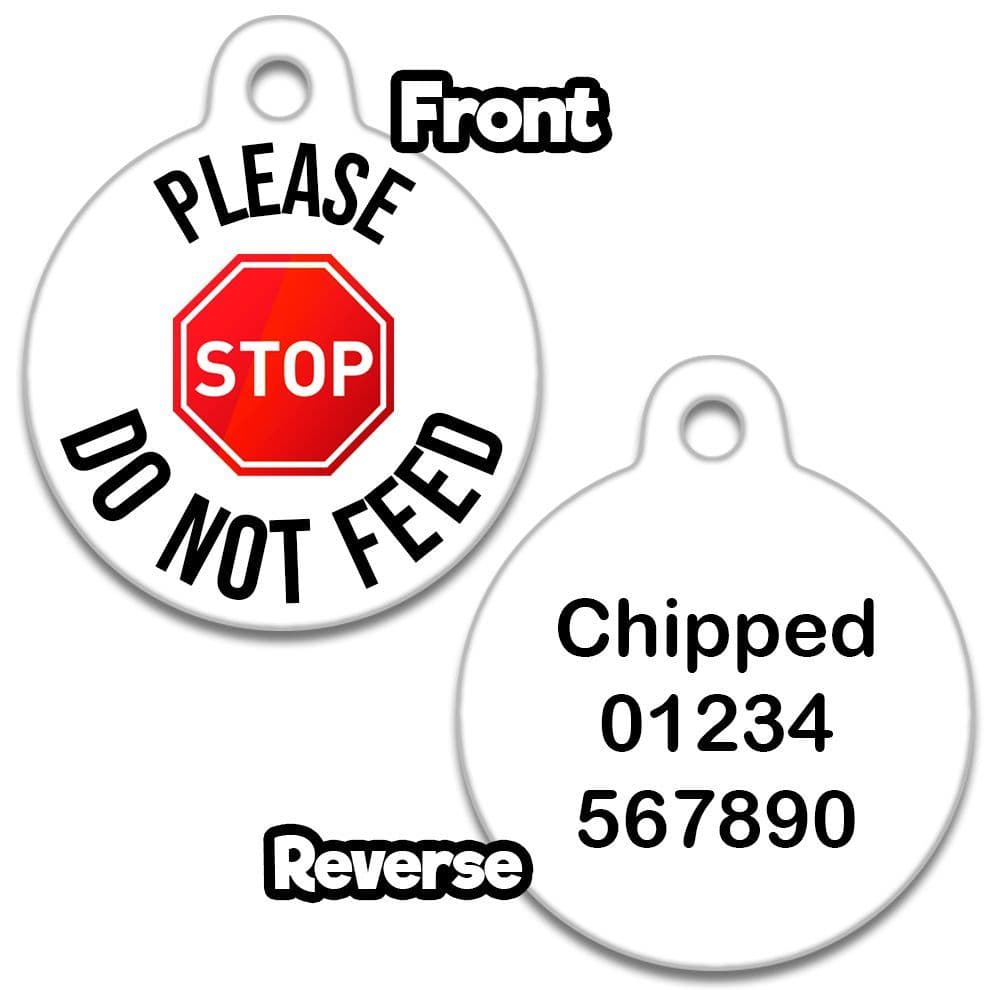 Please Do Not Feed Stop Sign - Pet (Dog & Cat) ID Tag
