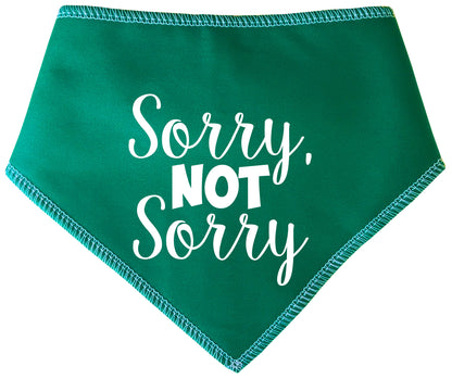 Sorry, Not Sorry Dog Bandana