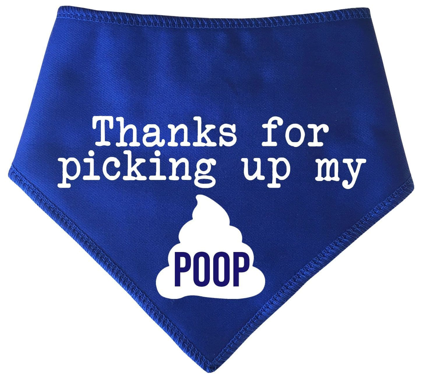 Thanks For Picking Up My Poop' Father's Day Dog Bandana